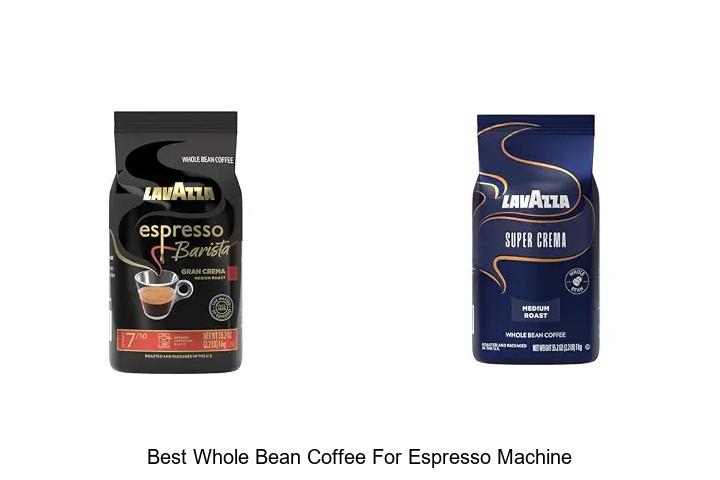 best whole bean coffee for espresso machine