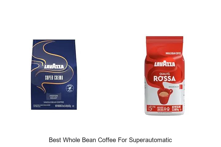 best whole bean coffee for superautomatic