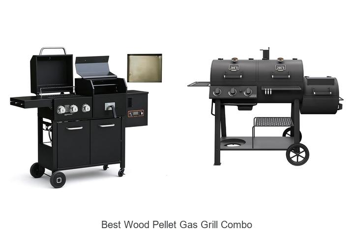 best wood pellet gas grill combo