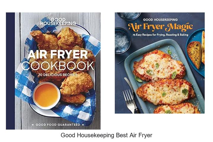 good housekeeping best air fryer