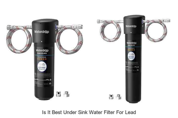 is it best under sink water filter for lead