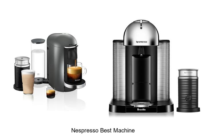 nespresso best machine