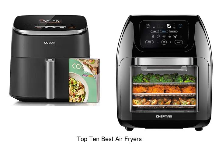 top ten best air fryers